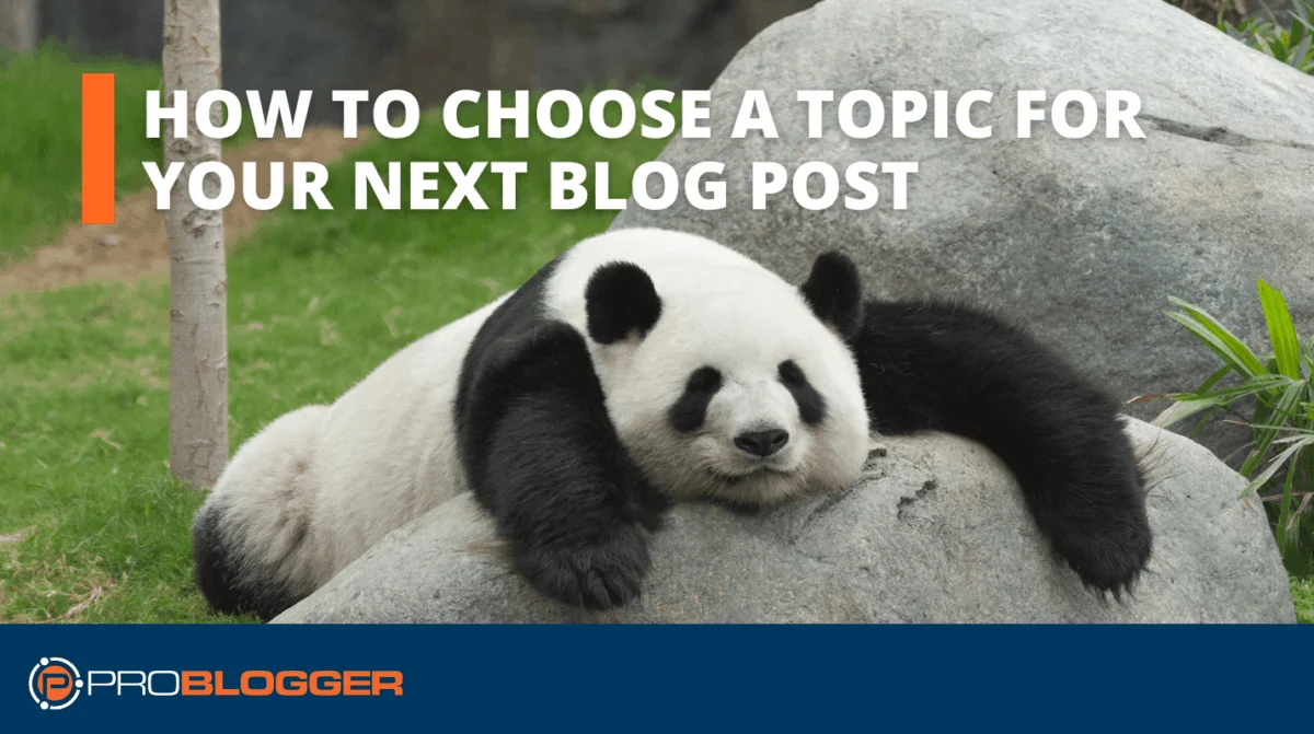 Choosing the Right Topic for Your Next Blog Post: A Strategic Framework for Content Development and Audience Engagement